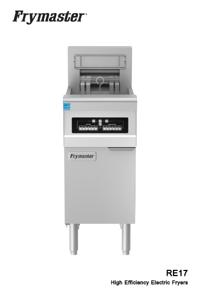 เตาทอดไฟฟ้า Frymaster RE17 สำหรับครัวเชิงพาณิชย์ประสิทธิภาพสูง ปริมาณงานหนัก